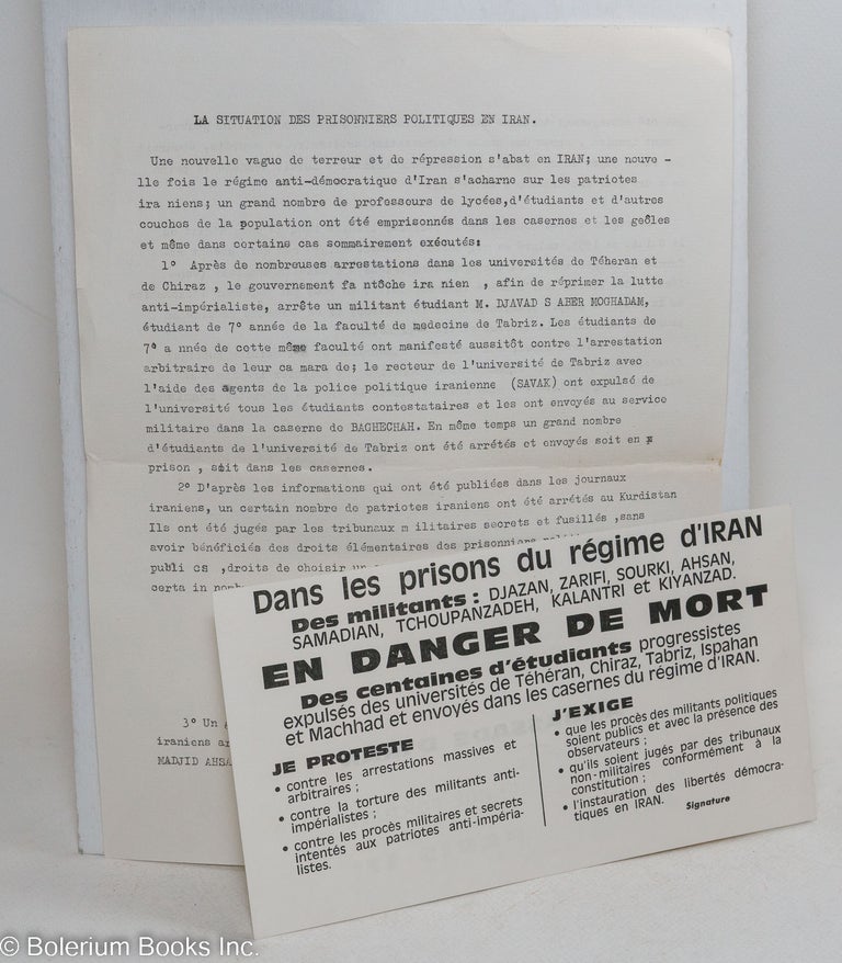 Cat.No: 295404 (Handbill, a canvassing for letter-writers to the Iranian Embassy in Paris to protest detentions): La Situation des Prisonniers Politiques en Iran [2 parts, a leaf of mimeo'd text plus a professionally printed card]. Confederation des Etudiants Iraniens, Union Nationale.