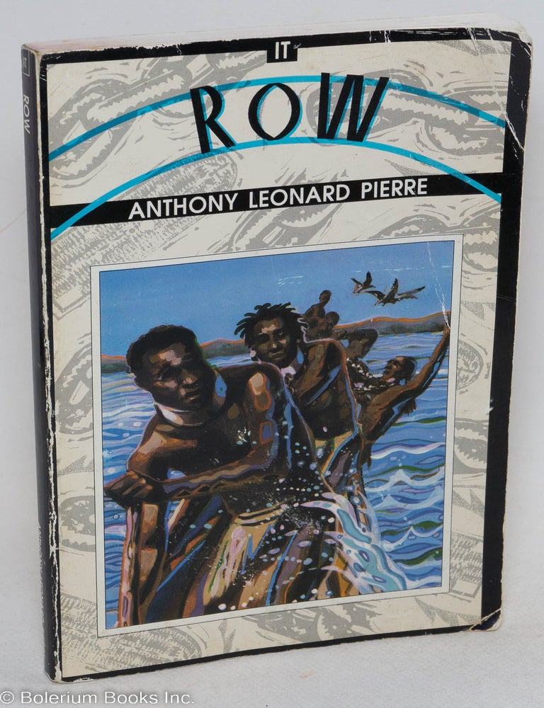 Cat.No: 295410 Row... Introduction by Denise Carty, St. Thomas, Caribbean. Anthony Leonard Pierre, cover artist. Walter L. Bishop III aka Jah Tony. Dorothea Taylor-Palmer, contents.