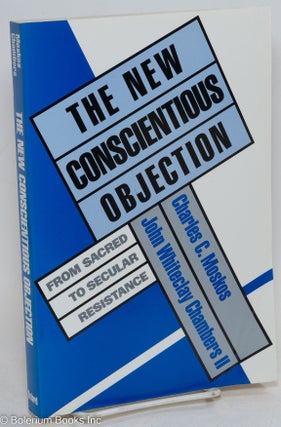 Cat.No: 295450 The new conscientious objection: from sacred to secular resistance....