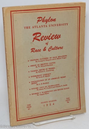 Cat.No: 295457 Phylon: the Atlanta University review of race and culture; vol. 15, #4;...