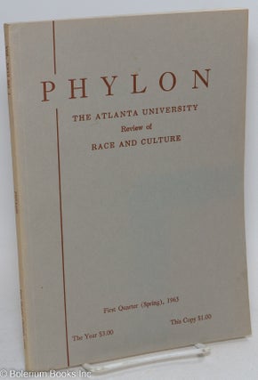 Cat.No: 295458 Phylon: the Atlanta University review of race and culture; vol. 26, #1;...