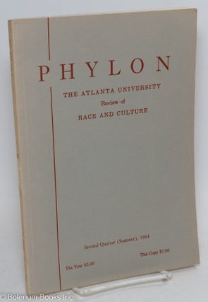 Cat.No: 295464 Phylon: the Atlanta University review of race and culture; vol. 25, #2;...