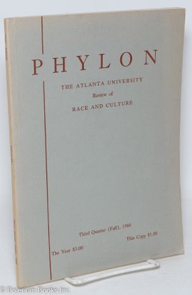 Cat.No: 295562 Phylon: the Atlanta University review of race and culture; vol. 27, #3;...