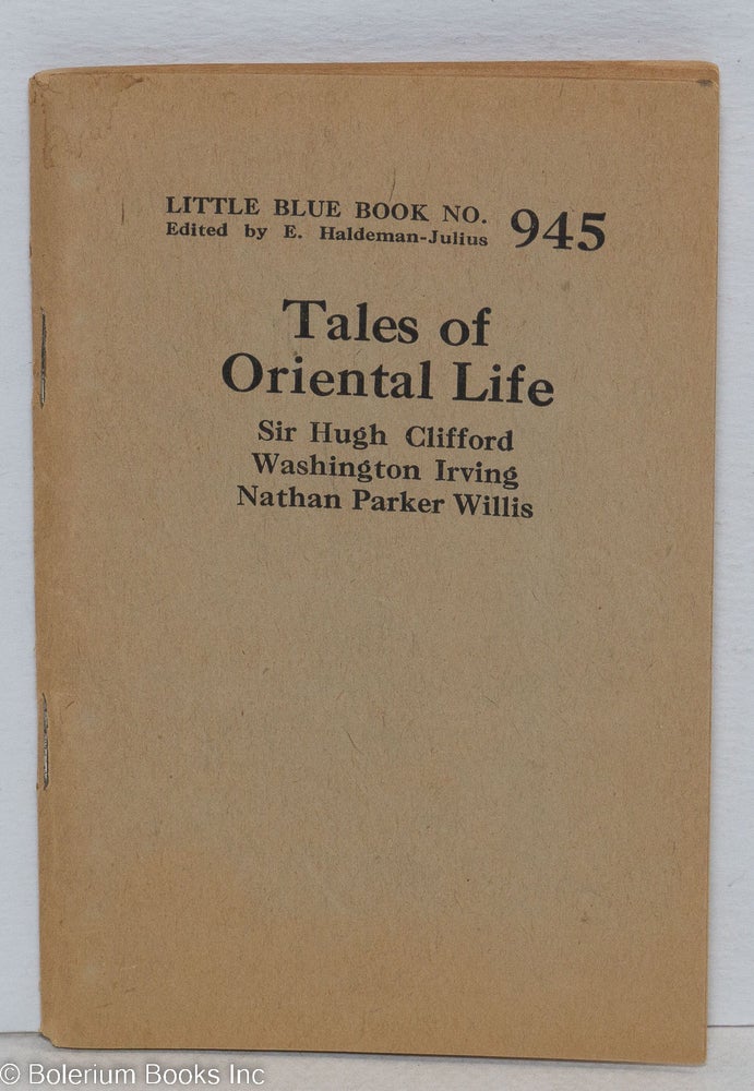 Cat.No: 295592 Tales of Oriental Life. Sir Hugh Clifford, Washington Irving Nathan Parker Willis, and.