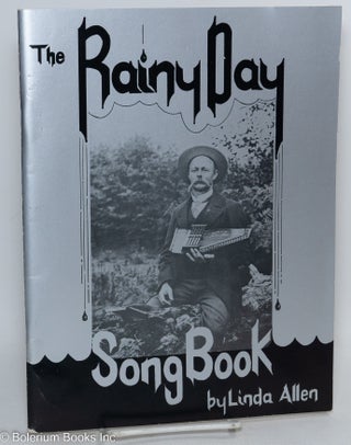Cat.No: 295594 The Rainy Day Song Book: Traditional and Contemporary Songs of the...