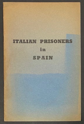 Cat.No: 295616 Italian prisoners in Spain. Spanish Embassy Press Department