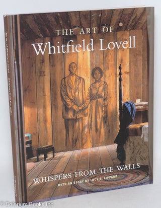 Cat.No: 295624 The Art of Whitfield Lovell: Whispers from the Walls. Whitfield Lovell,...