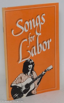 Cat.No: 295630 Songs for labor. American Federation of Labor-Congress of Industrial...