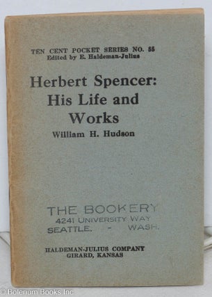 Cat.No: 295639 Herbert Spencer: His Life and Works. William H. Hudson