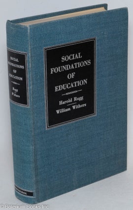Cat.No: 295646 Social Foundations of Education. Harold Rugg, William Withers