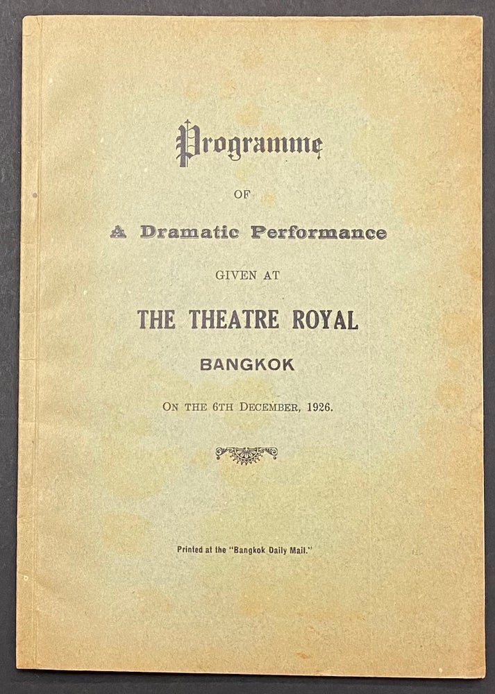 Cat.No: 295832 Programme of a dramatic performance given at The Theatre Royal, Bangkok, on the 6th December, 1926