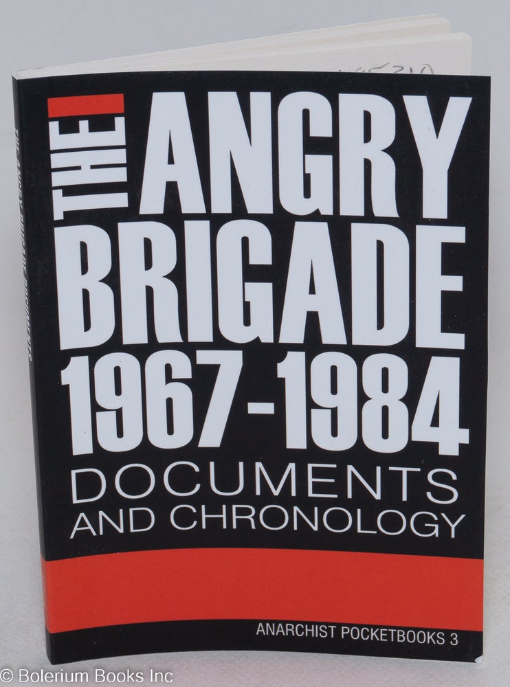 Cat.No: 295885 The angry brigade ; 1967 - 1984, documents and chronology introduction by Jean Weir