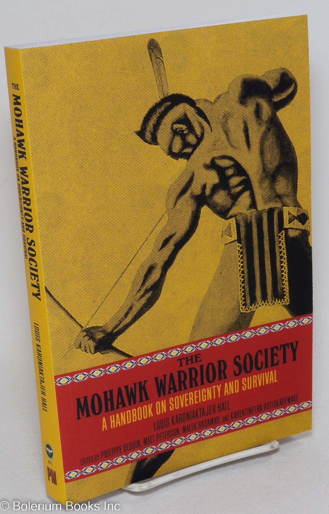 The　Warrior　a　Society;　and　Louis　Hall,　handbook　Mohawk　survival　Peterson,　sovereignty　on　Matt　Karoniaktajeh　eds