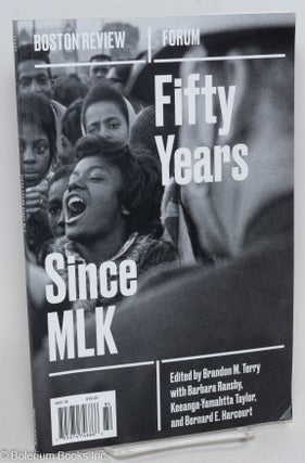 Cat.No: 295901 Boston Review, Forum: Fifty Years Since MLK. Joshua Cohen, Deborah...