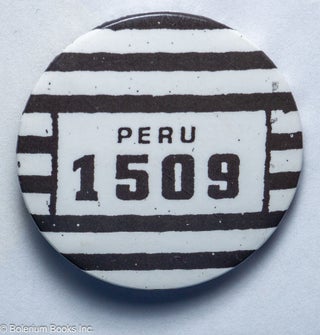 Cat.No: 295985 Peru 1509 [pinback button