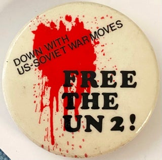 Cat.No: 295988 Down with US-Soviet war moves / Free the UN 2! [pinback button