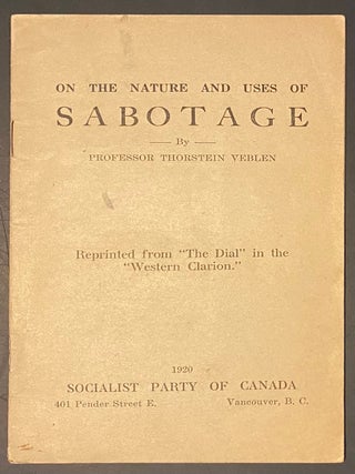 Cat.No: 2960 On the nature and uses of Sabotage. Reprinted from "The Dial" in...