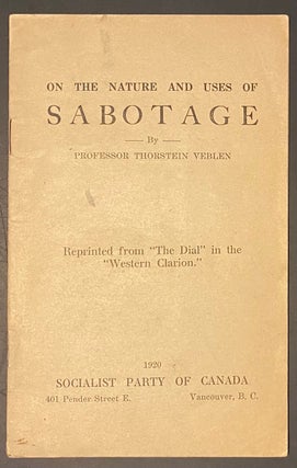 Cat.No: 2960 On the nature and uses of Sabotage. Reprinted from "The Dial" in...
