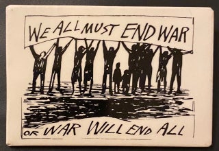Cat.No: 296020 We all must end war / Or war will end all [pinback button