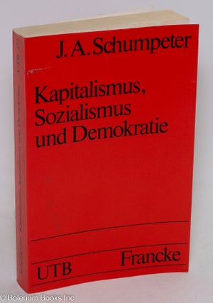 Cat.No: 296043 Kapitalismus, Sozialismus und Demokratie. Joseph A. Schumpeter, Einleitung...