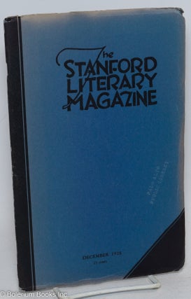 Cat.No: 296094 The Stanford Literary Magazine: vol. 4, #2, December 1928. James B....