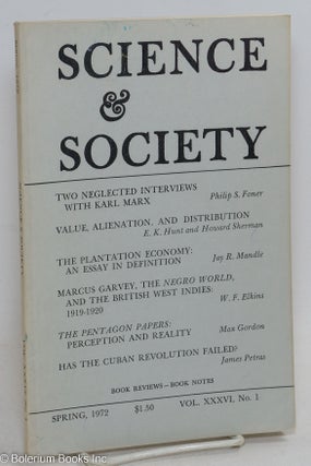 Cat.No: 296105 Science & Society; an independent journal of Marxism, volume 36, no. 1...