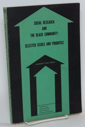 Cat.No: 296173 Social research and the black community: selected issues and priorities....