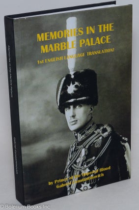 Cat.No: 296279 Memories in the Marble Palace. Gabriel Constantinovich, Prince of the...