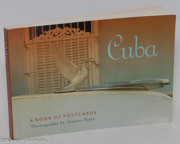 Cat.No: 296291 Cuba; a book of postcards. Joanne Savio, photographer.