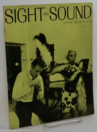 Cat.No: 296307 Sight & Sound: the international film quarterly; vol. 32, #2, Spring 1963....