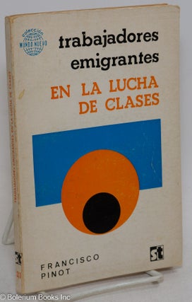 Cat.No: 296342 Trabajadores Emigrantes en la Lucha de Clases. Tradduccion (from the...