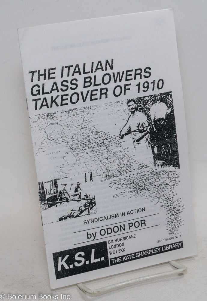 Cat.No: 296449 The Italian glass blowers takeover of 1910. Odon Por.