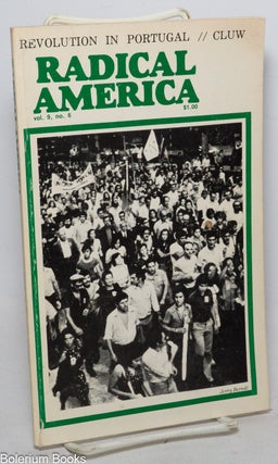 Cat.No: 296500 Radical America: Vol. 9, No. 6, November-December 1975