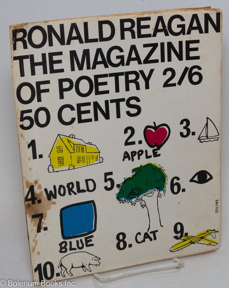 Cat.No: 296546 Ronald Reagan: The magazine of poetry [#1}. John Sladek, Thomas Disch, Pamela Zoline, Michael Brownstein J G. Ballard, Michael Moorcock, Lewis Warsh, Anne Waldman.