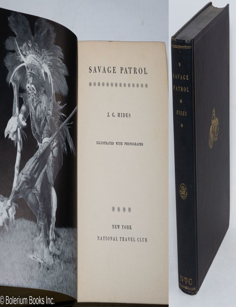 Cat.No: 296577 Savage Patrol. Illustrated with Photographs. J. G Hides.