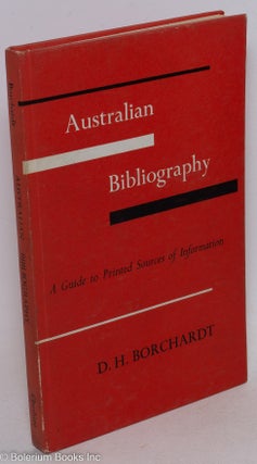 Cat.No: 296606 Australian Bibliography - A Guide to Printed Sources of Information....