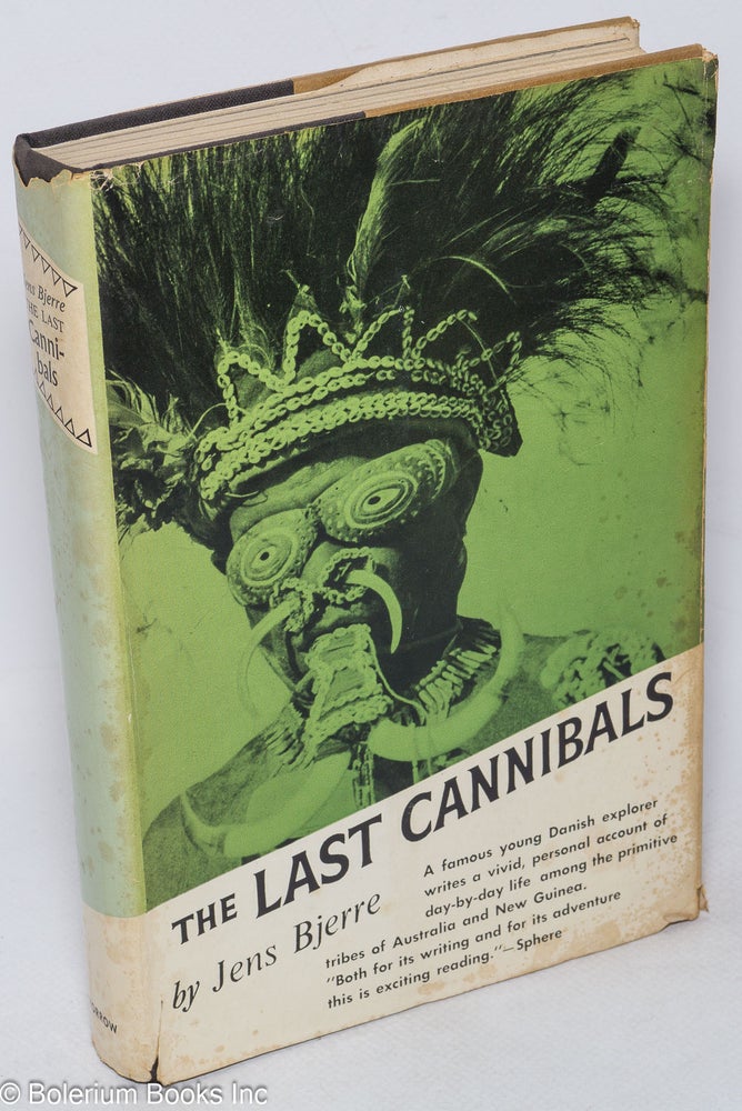 Cat.No: 296609 The Last Cannibals. Translated from the Danish by Estrid Bannister. Jens Bjerre.
