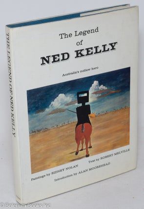 Cat.No: 296610 The Legend of Ned Kelly Australia's outlaw hero. Paintings by Sidney...