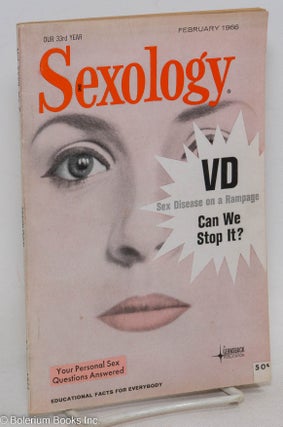 Cat.No: 296642 Sexology: educational facts for everybody; vol. 32, #7 February 1966: VD;...