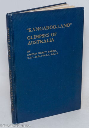 "Kangaroo-Land" Glimpses of Australia. With Map and 71 Illustrations.