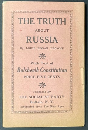 Cat.No: 296655 The truth about Russia. Louis Edgar Browne