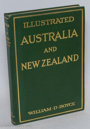 Cat.No: 296661 Australia and New Zealand Illustrated. William D. Boyce