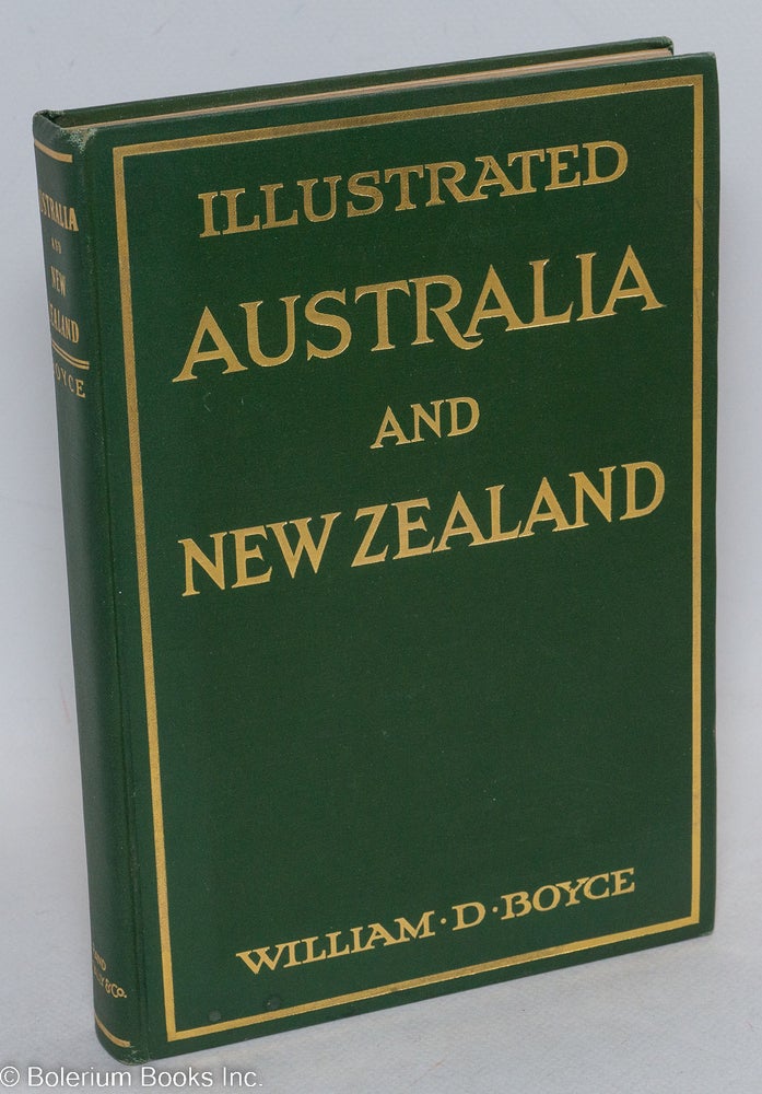 Cat.No: 296661 Australia and New Zealand Illustrated. William D. Boyce.