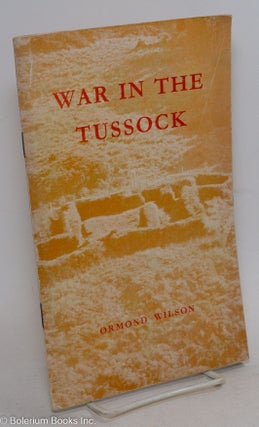 Cat.No: 296672 War in the Tussock. Ormond Wilson