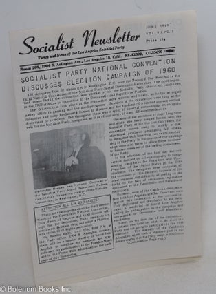 Cat.No: 296730 Socialist newsletter, views and news of the Los Angeles Socialist Party....