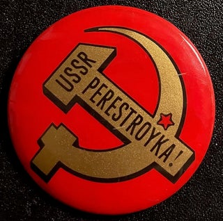 Cat.No: 296737 USSR / Perestroyka! [pinback button