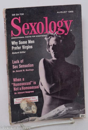 Cat.No: 296751 Sexology: educational facts for everybody; vol. 32, #1, August 1965: When...