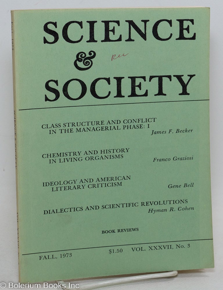 Cat.No: 296791 Science & Society; an independent journal of Marxism, volume 37, no. 3 (Fall 1973). David Goldway, Edwin Berry Burgham, Renate, Bridenthall.