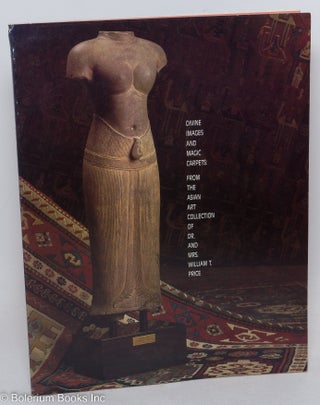 Cat.No: 296805 Divine Images and Magic Carpets: From the Asian Art Collection of Dr. and...