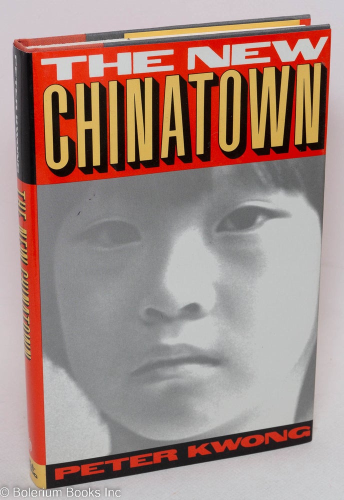 Cat.No: 296817 The New Chinatown. Peter Kwong.